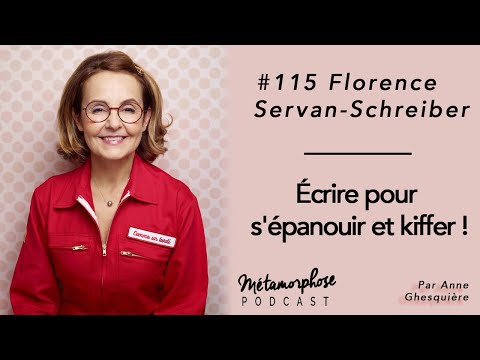 #115 Florence Servan-Schreiber: Write to flourish and enjoy!