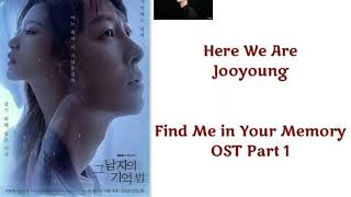 Download lagu JooYoung (주영) - Here We Are (나의 오늘이 너의 오늘을 만나) Find Me in Your Memory OST - KARAOKE - INSTRUMENTAL mp3