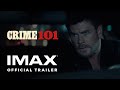 Crime 101 Official Trailer Experience It In IMAX