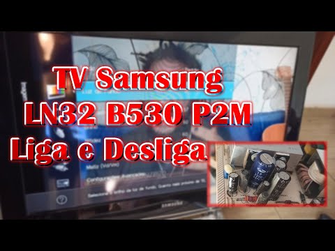 TV Samsung LN32 B530 P2M Liga e Desliga