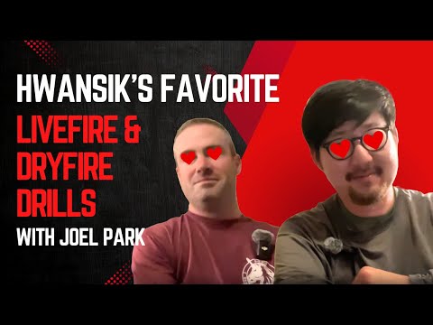 Favorite Dryfire and Livefire Drills with Joel Park