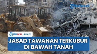 Hamas Ungkap Jasad-jasad Sandera Israel Terkubur 7 Lantai di Bawah Tanah, Dekat Bom Belum Meledak