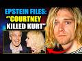Epstein Files Reveal Courtney Love Murdered Kurt Cobain To Protect Elite Pedophile Ring