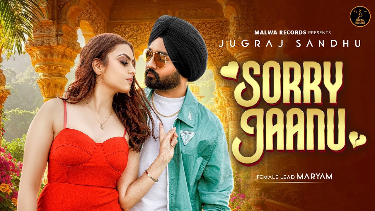 Sorry Jaanu Lyrics | Jugraj Sandhu