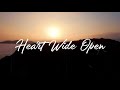 Heart Wide Open