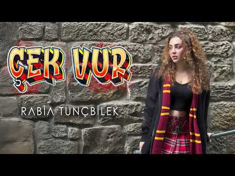 Rabia Tunçbilek - Çek Vur | Lyric