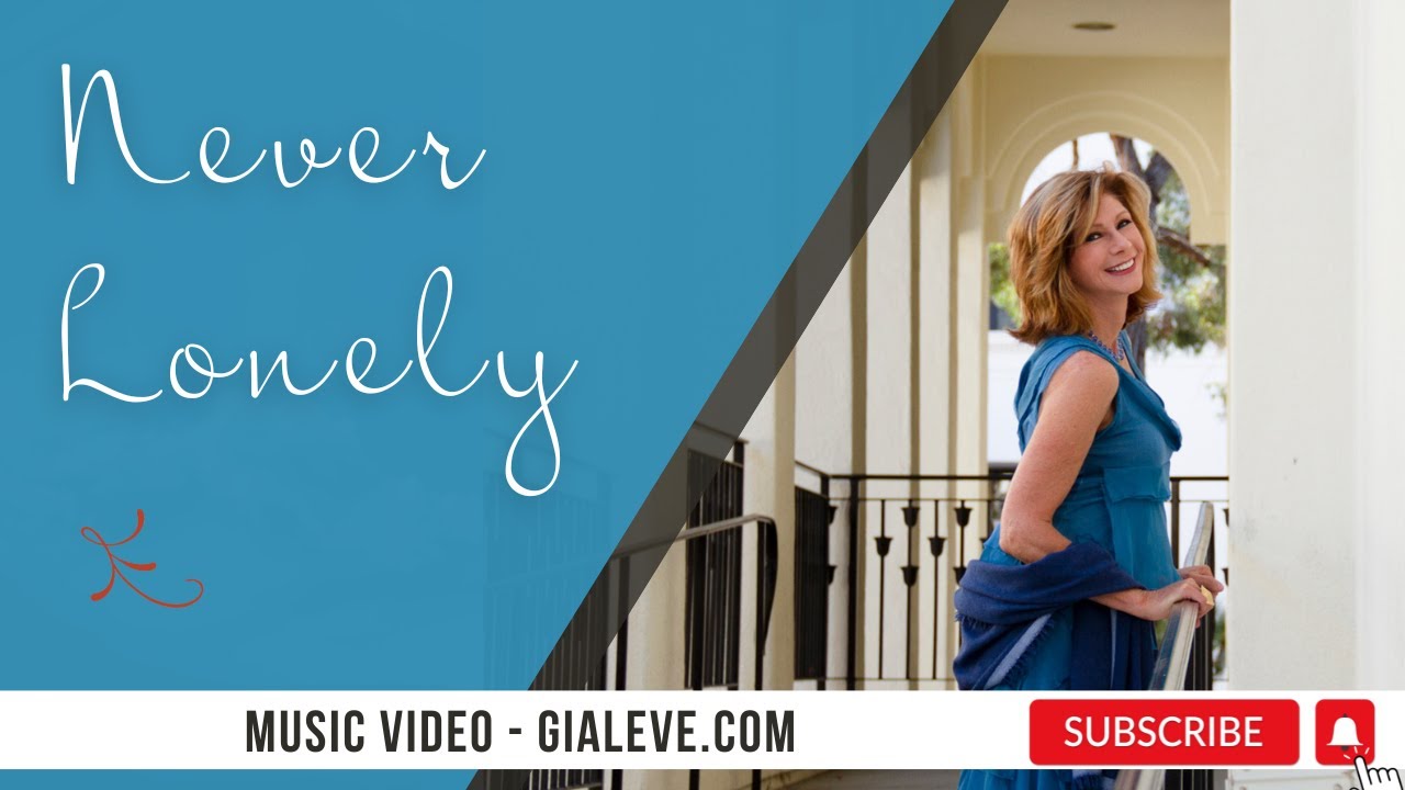 Watch Video NEVER LONELY - A Self Empowerment Song by Gia Leve