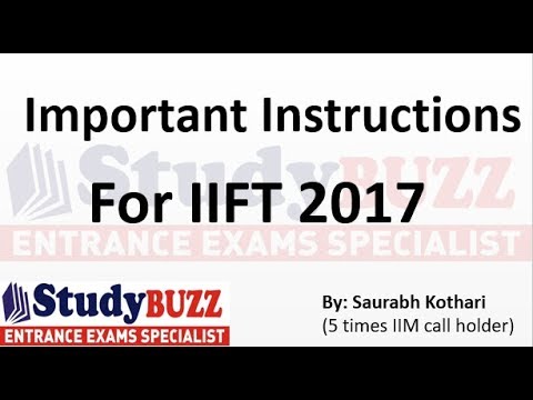 Important instructions before taking IIFT exam 2017 Important instructions before taking IIFT exam 2017