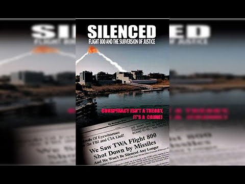 Silenced: TWA 800 and the Subversion of Justice