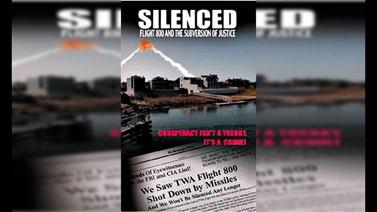 Silenced: TWA 800 and the Subversion of Justice