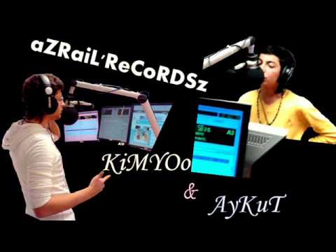 Aykut Ft. KiMYOo - Bir Geceliksin 2011 Azrail'Recordsz