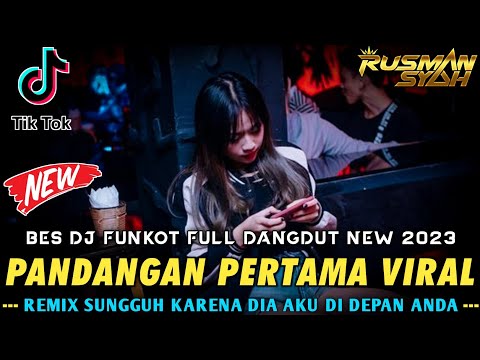 DJ SUNGGUH KARENA DIA AKU DI DEPAN ANDA !!! DJ PANDANGAN PERTAMA & MENUNGGU || DJ DANGDUT TERBARU ||