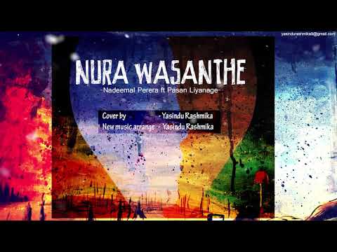 Nura Wasanthe - Nadeemal Perera ft Pasan Liyanage
