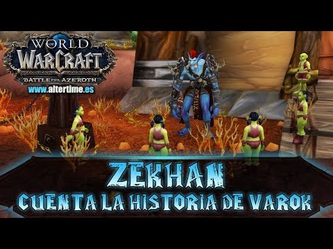 Zekhan cuenta la historia de Varok | Zappy Boi | Parche 8.2.5 | World of Warcraft