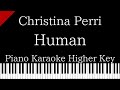 【Piano Karaoke Instrumental】Human / Christina Perri【Higher Key】