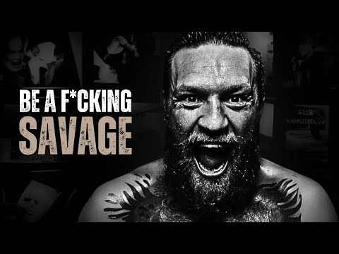 BE A F*CKING SAVAGE - Motivational Speech