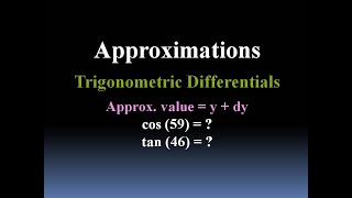 Trigonometric Differentials & Approximations (Easy!)