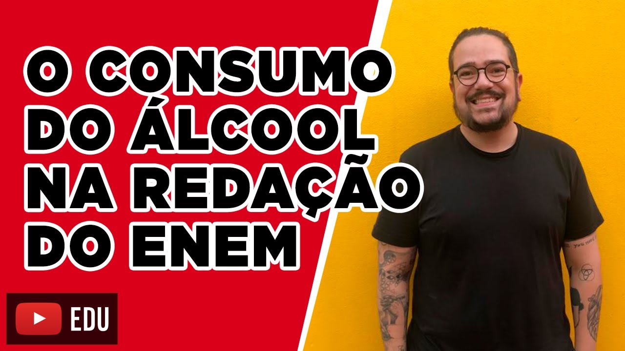 O consumo do álcool na redação do Enem