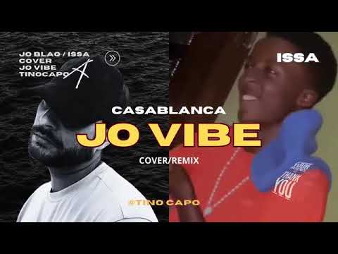 Casablanca Jo Vibes- Remix