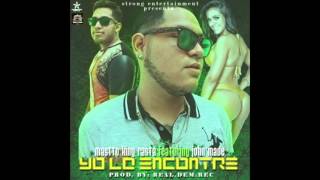 Mastto King Rasta ft John Made -Yo la encontre -prod.by Real.Dem.Rec