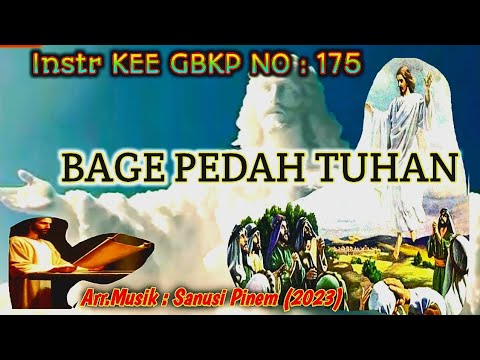 @ Instr KEE GBKP NO : 175 || BAGE PEDAH TUHAN || (2023)