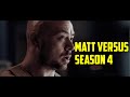 The Heaviest Weight | Matt Versus Season 4 | Prologue