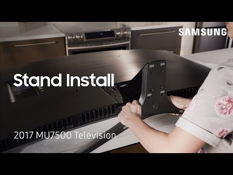 Stand Installation - 2017 Samsung Television (MU7500) | Samsung US