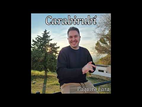 Paquito Lara - Carabirubí