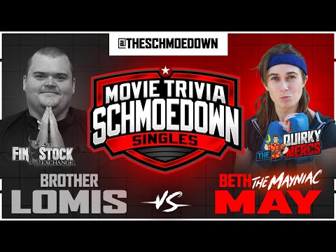 Brother Lomis vs Beth May - Movie Trivia Schmoedown