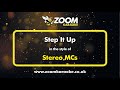 Stereo MCs - Step It Up - Karaoke Version from Zoom Karaoke