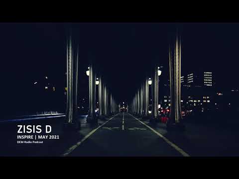 Zisis D - Inspire | 2021 May Set On DEM Radio | Progressive House / Electronic