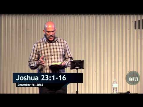 Joshua 23:1-16 - Remember, Remain, & Respect the Lord