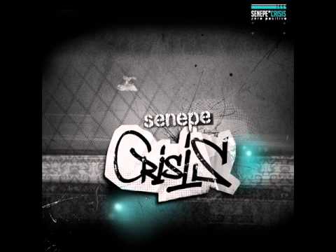 Senepe (Zeropositivo) - Crisis