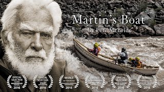 Martin's Boat - A Film By Pete McBride