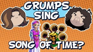 Grumps Sing Everything BUT the Song Of Time