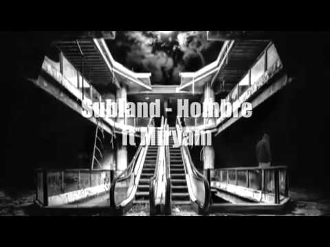 Subland - Hombre ft Myriam