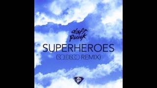 Daft Punk - Superheroes (Solidisco Remix)