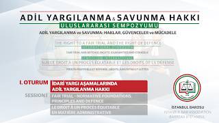 ADİL YARGILANMA VE SAVUNMA HAKKI ULUSLARARASI SEMPOZYUMU | 4 Nisan 202