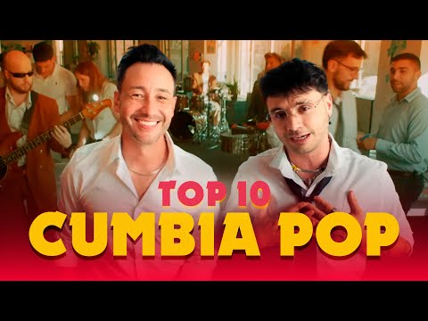 Cumbia Pop 🔥 Top 10 + Bonus