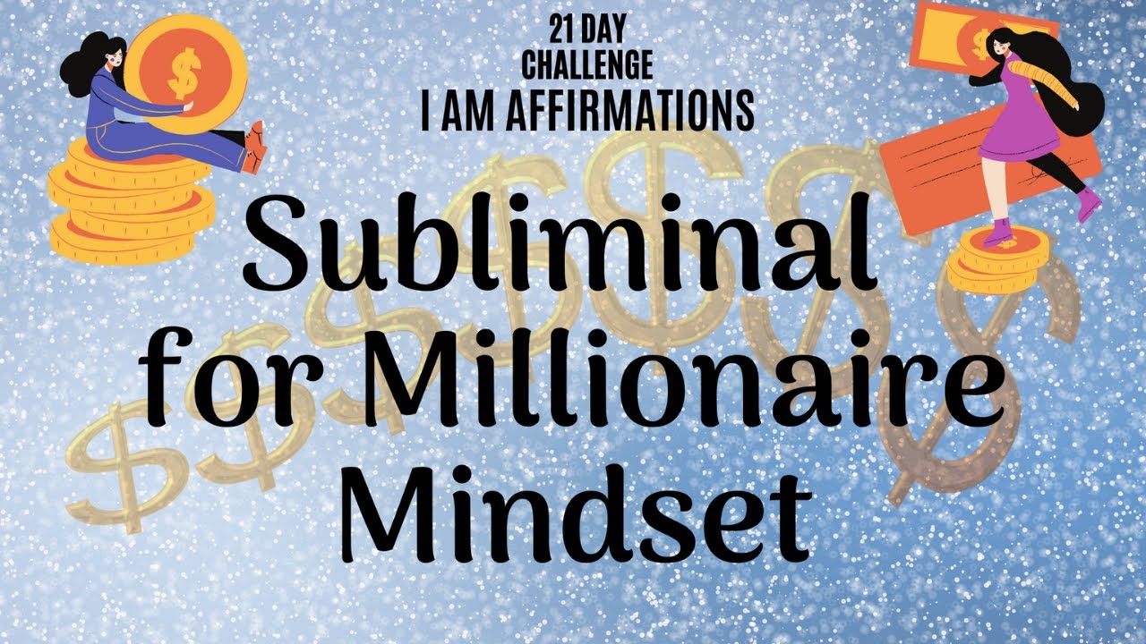 Subliminal Money Affirmations for Multi Millionaire Mindset 2022