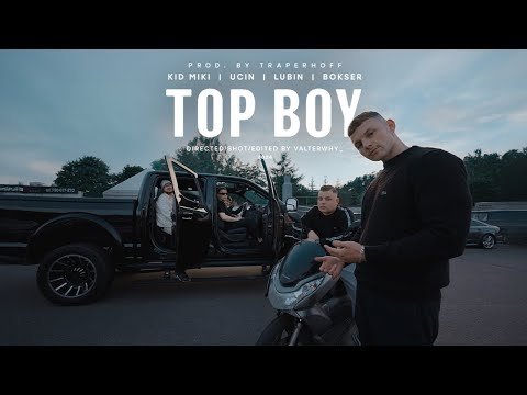 UCIN X KID MIKI X LUBIN X BOKSER - TOP BOY (PROD.@TRAPERHOFF)