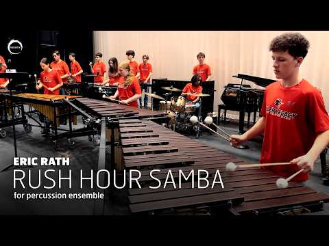 Rush Hour Samba (Eric Rath) – Percussion Ensemble