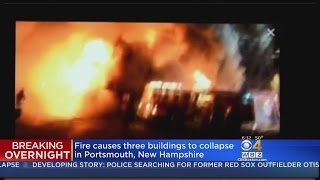 3 Buildings Collapse In Portsmouth, NH Fire