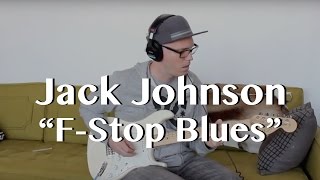 Jack Johnson - F-Stop Blues - Guitar Loop Cover