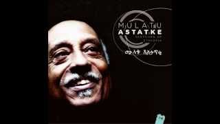 Mulatu Astatke - Gambella