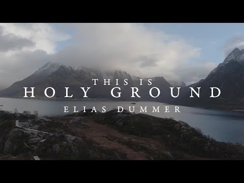 This Is Holy Ground - Youtube Lyric Video