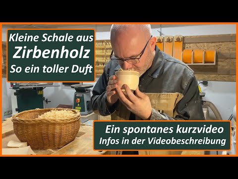 Zirbenholz - kleine Schale für das Wohlbefinden - Zirbe drechseln