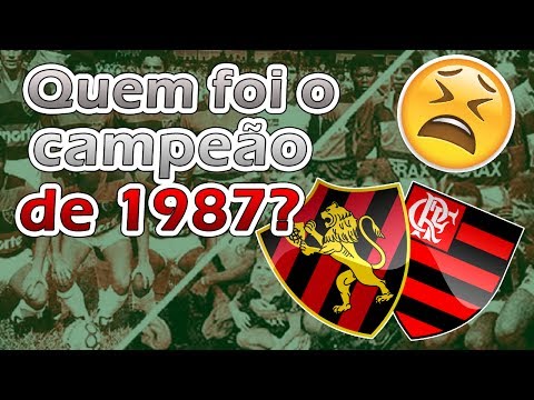 ENTENDA O CAMPEONATO BRASILEIRO DE 1987