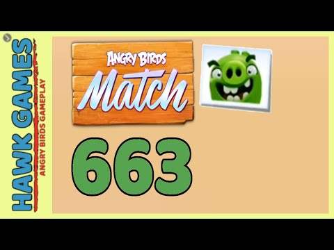 Angry Birds Match ⭐ Level 663 - Walkthrough, No Boosters