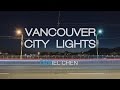 Vancouver City Lights Timelapse (watch it in HD ...